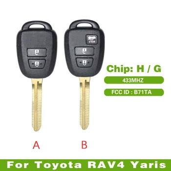 CN007238 2/3 Butonul Pentru Toyota RAV4 Yaris de la Distanță Cheie Fob FCCID: B71TA 433MHz Cu H / G Cip
