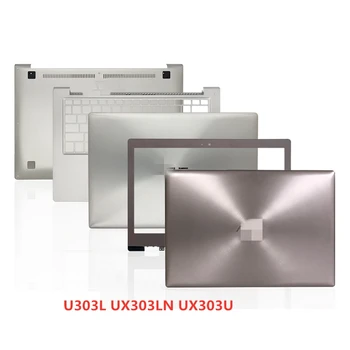 Noul Laptop Pentru Asus U303L UX303LN UX303U Capacul din Spate Caz de Top/Frontal/zonei de Sprijin pentru mâini/Jos Capacul Bazei Caz