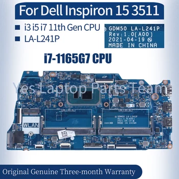 Pentru laptop Dell Inspiron 15 3511 Laptop Placa de baza LA-L241P 05PD08 08H85W 06F315 0818KM 0042CN I3 I5 I7-11 Gen Notebook Placa de baza